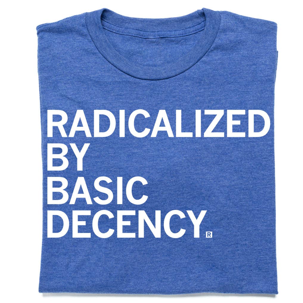 Radicalized By Human Decency, photo 1 of 3